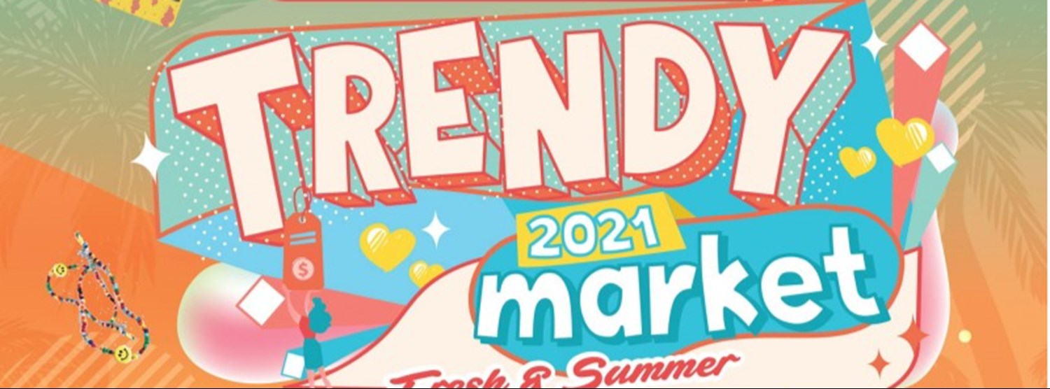 Trendy market 2021 Ep.1 Zipevent