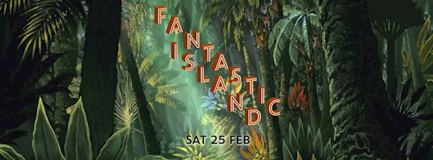 Sing Sing presents Fantastic Island - a wild Saturday! Zipevent