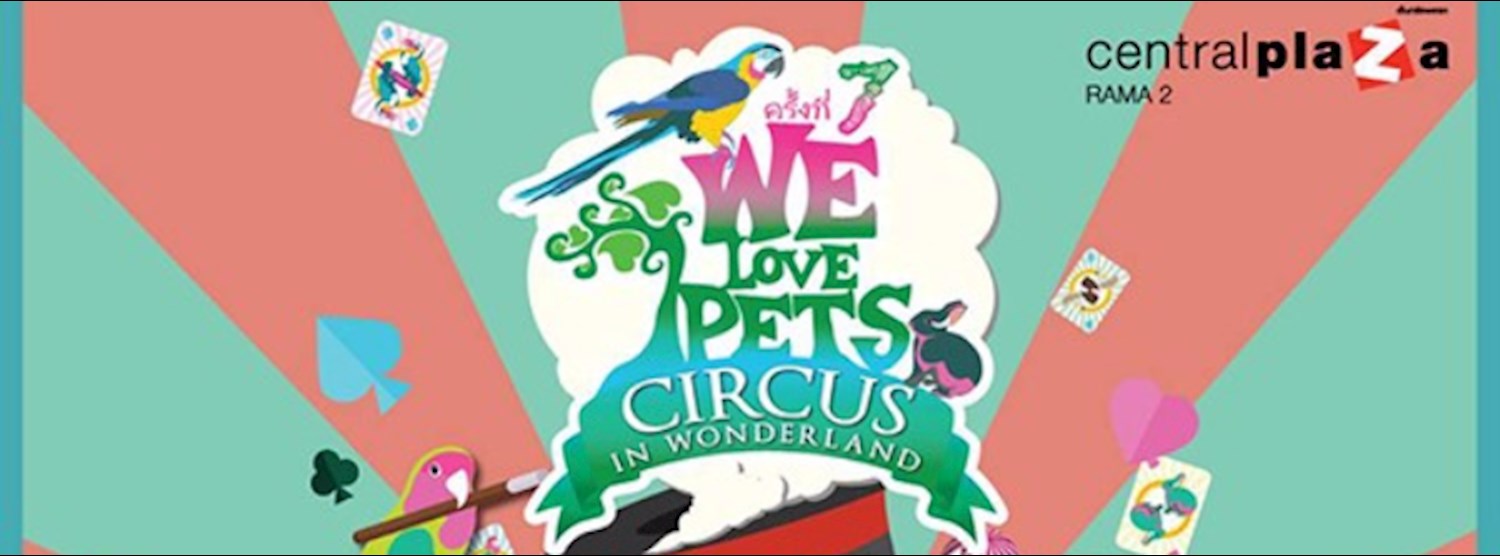 We Love Pets Circus in Wonderland Zipevent