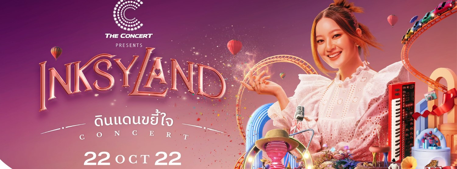 INKSYLAND ดินเเดนขยี้ใจ Concert Zipevent