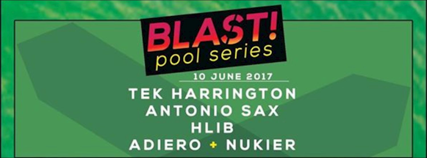 Blast! Pool Series 10th June 2017 Zipevent