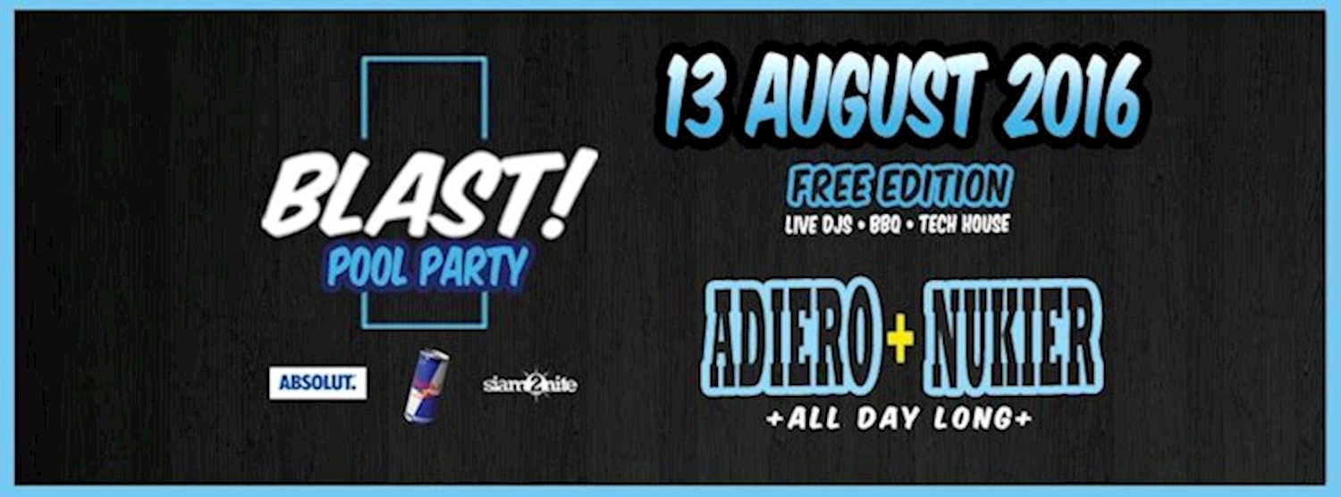 BLAST POOL PARTY Free Edition เข้าฟรี 13 August 2016 Zipevent