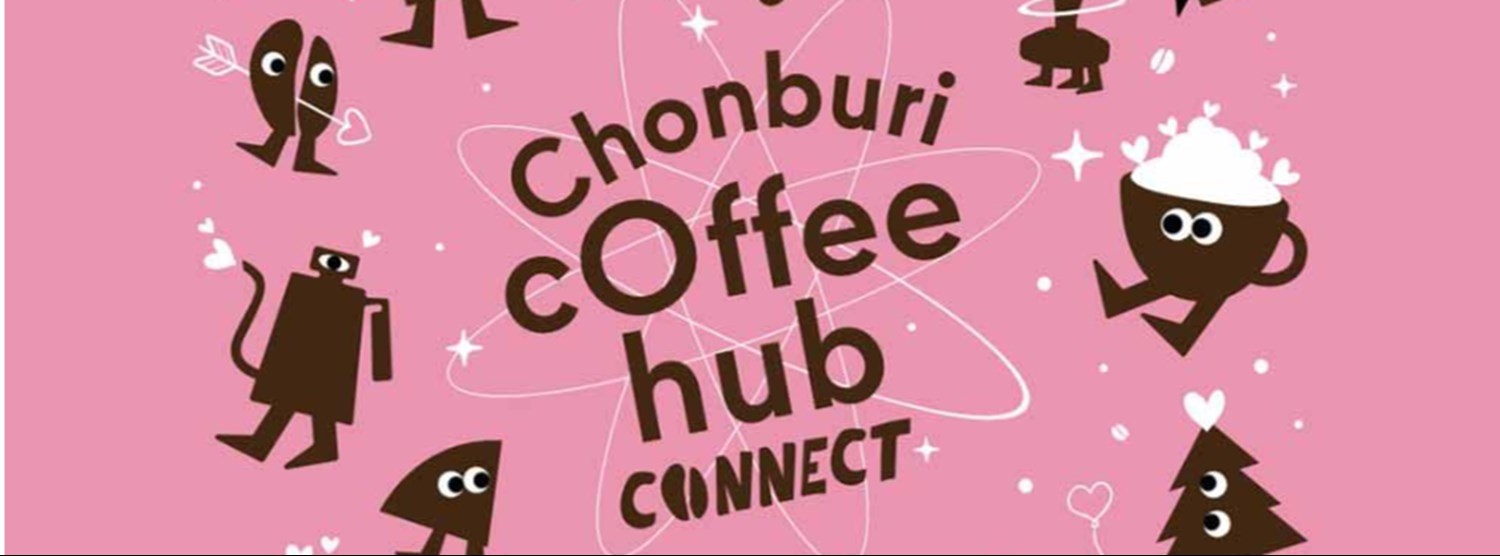 Chonburi Coffee Hub Connect Zipevent