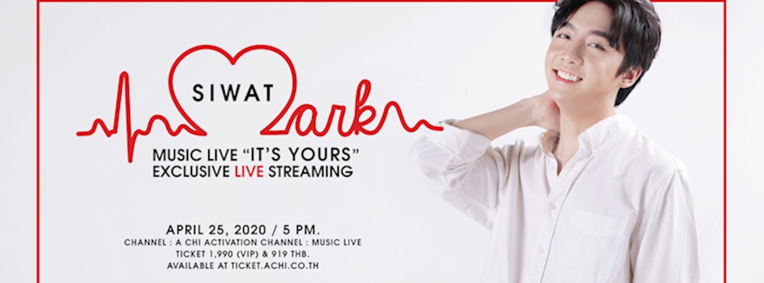 MARK SIWAT Music Live ‘It’s Yours’ Exclusive Live Streaming Zipevent