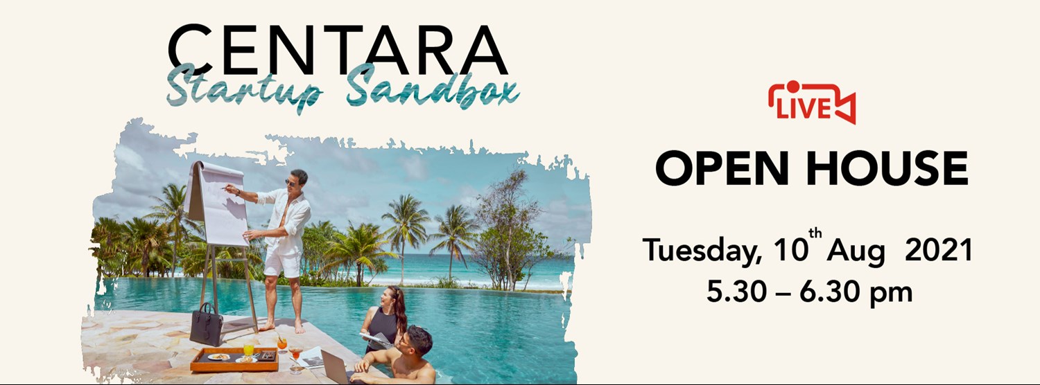 Centara Startup Sandbox Online Open House Zipevent