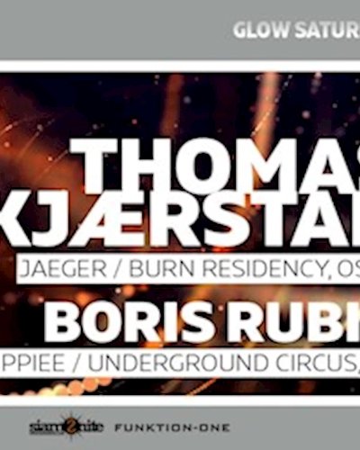 GLOW w/ Thomas Skjaerstad [Elefant, Oslo] Zipevent