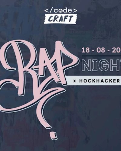 CODE CRAFT Rap Night x Hockhacker Zipevent