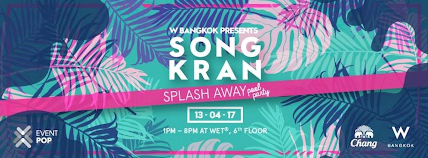 Songkran Splash Away 2017 Zipevent