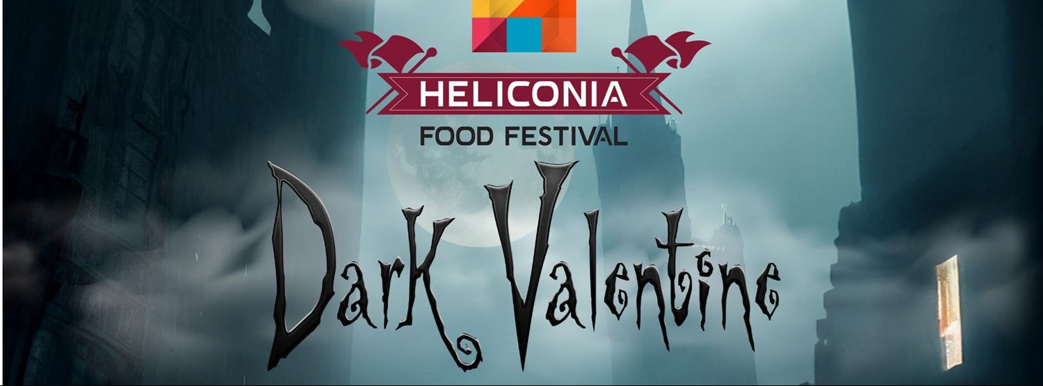 เทศกาลอาหาร Heliconia Food Festival ตอน…"Dark Valentine" Zipevent