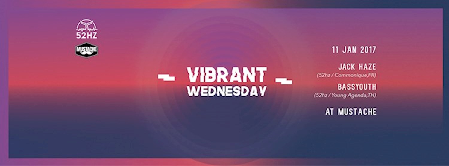 Vibrant Wednesday at Mustache Bangkok Zipevent