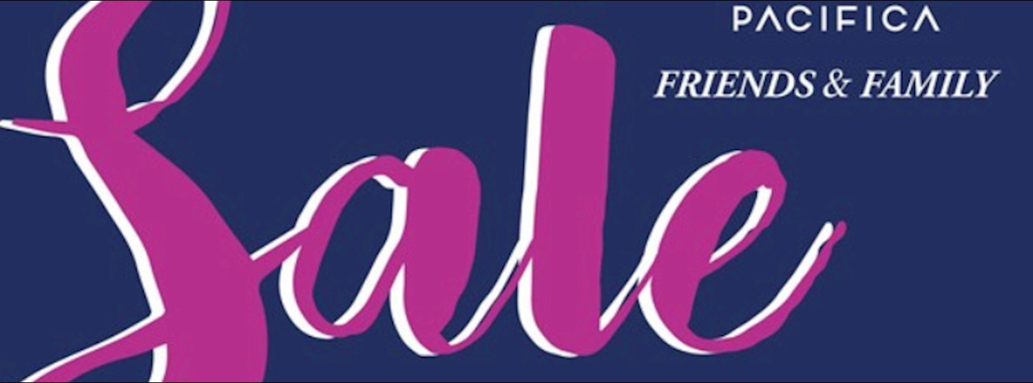 PACIFICA Friends & Family Sale 2018 Zipevent