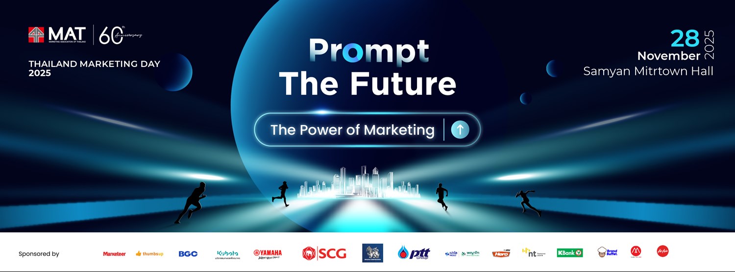  Thailand Marketing Day 2025 "Prompt the Future : The Power of Marketing" Zipevent
