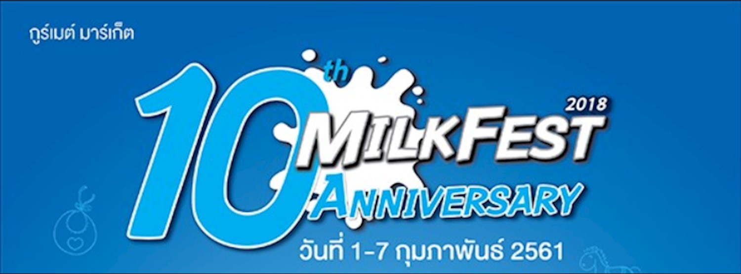 Milk Fest 2018 10th Anniversary Zipevent