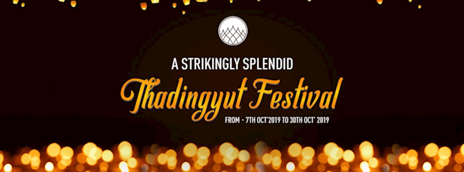 Myanmar Plaza Thadingyut Festival 2019 Zipevent