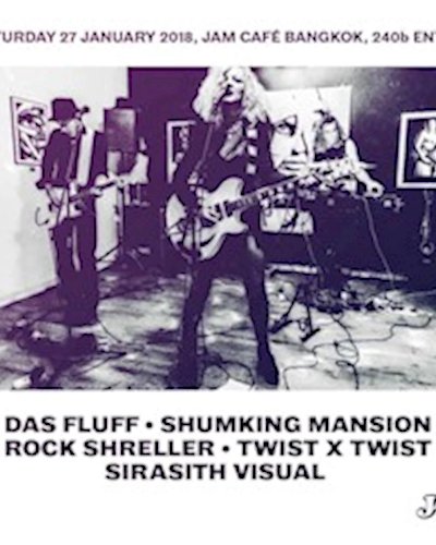 LIVE: Das Fluff, Shumking Mansion, Rock Shreller & Twist X Twist Zipevent