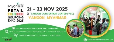 Myanmar Retail Sourcing Expo 2025 Zipevent