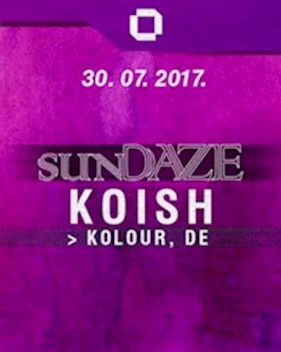 GLOW SunDaze w/ Koish - Free Entry Before Midnight! Zipevent