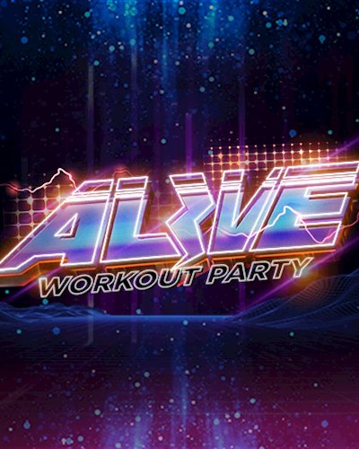 ALIVE WORKOUT PARTY Zipevent