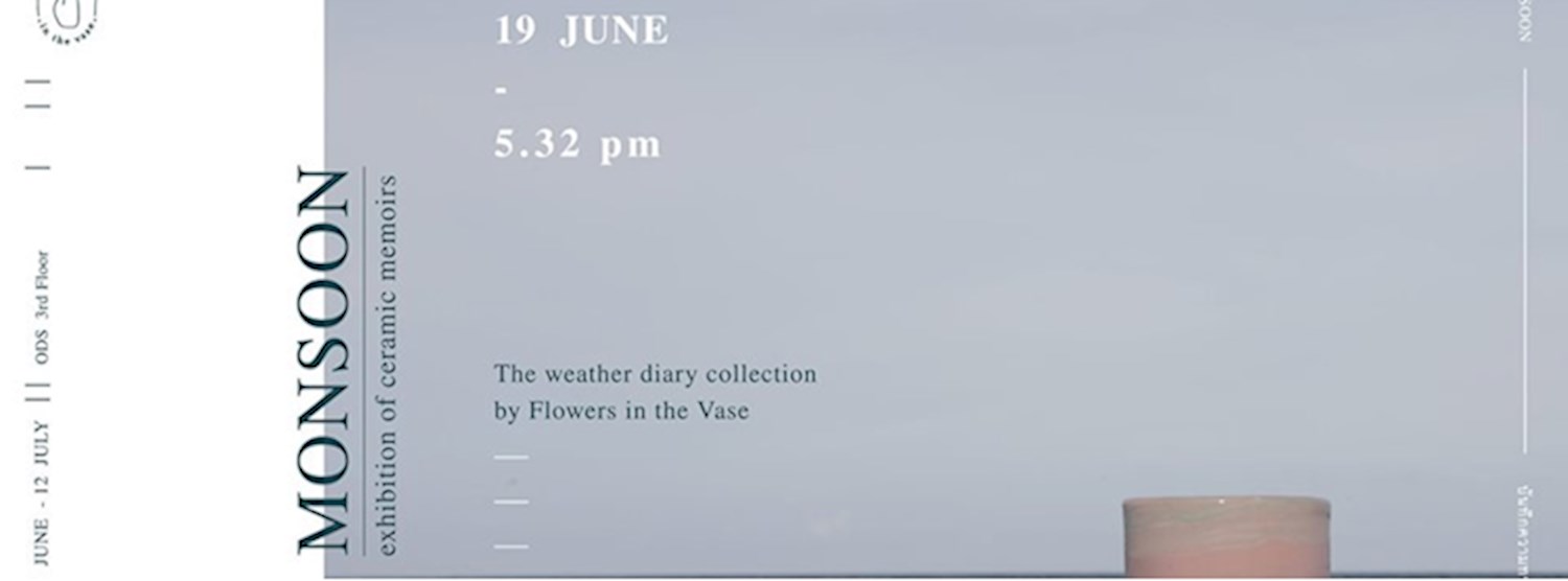 Monsoon : Exhibition of Ceramic Memoirs Zipevent
