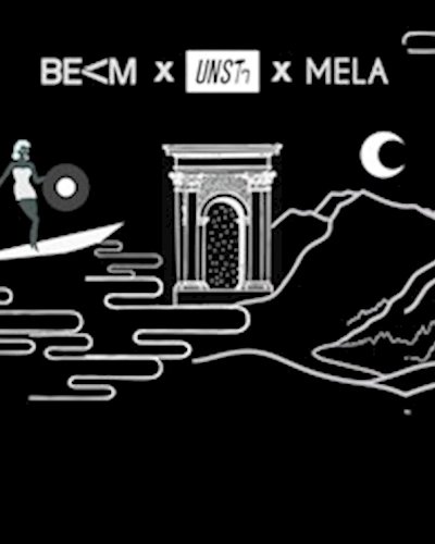 BEAM x MELA x UNSTๆ Zipevent