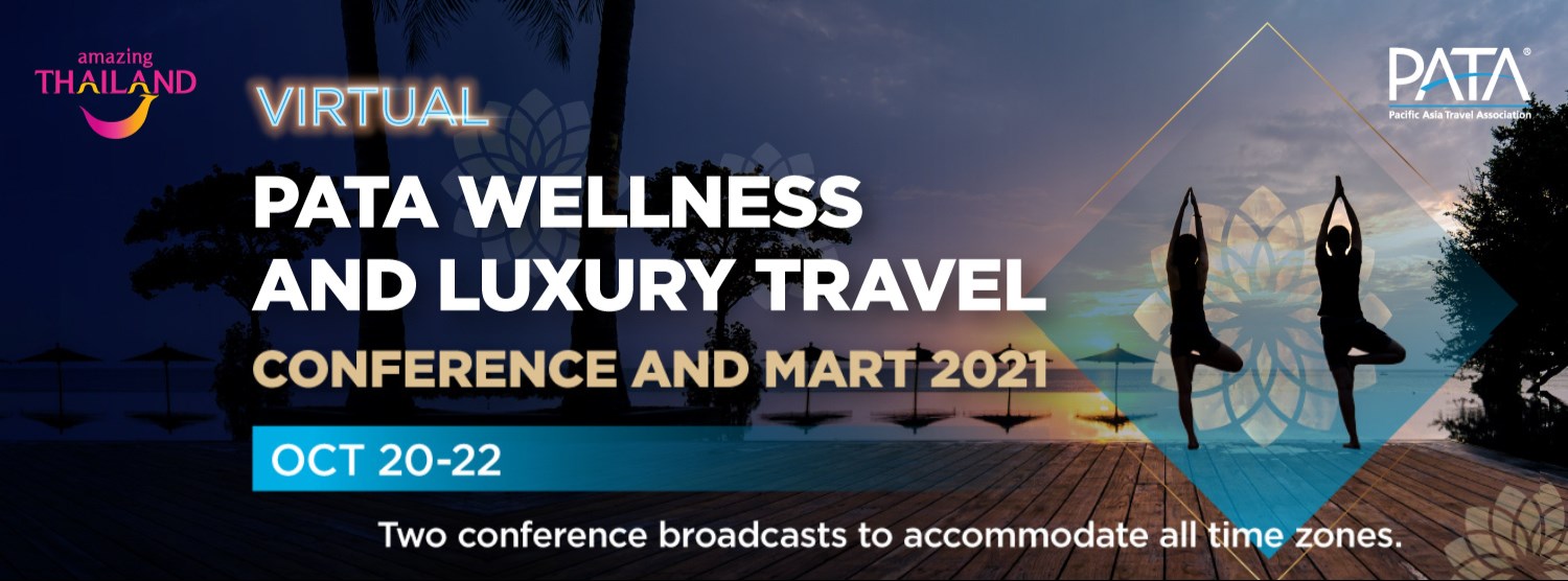 Virtual PATA Wellness and Luxury Travel Conference and Mart 2021 Zipevent