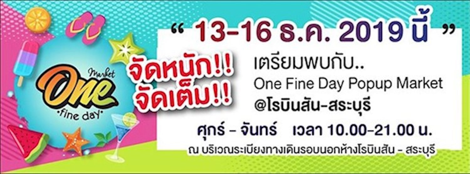 One Fine Day @Robinson Saraburi Zipevent