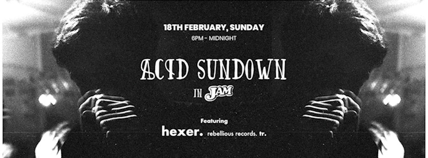 Acid Sundown in Jam Zipevent