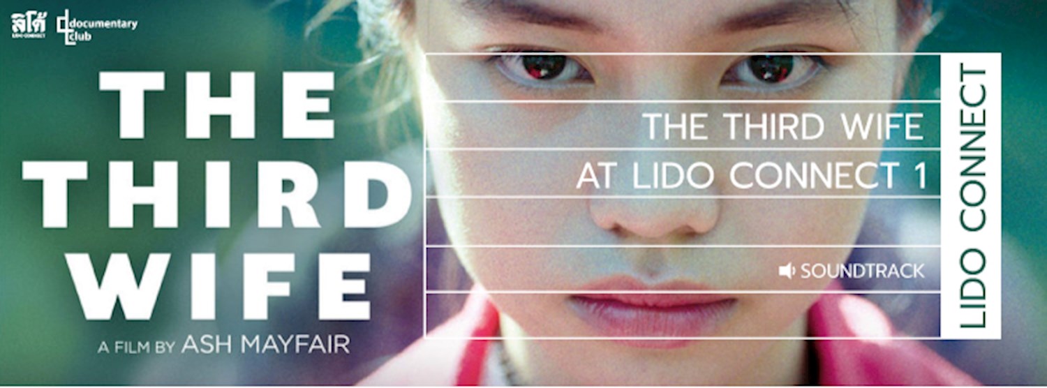 The Third Wife [3 AUG, 7.00 PM] : ZONE E Zipevent