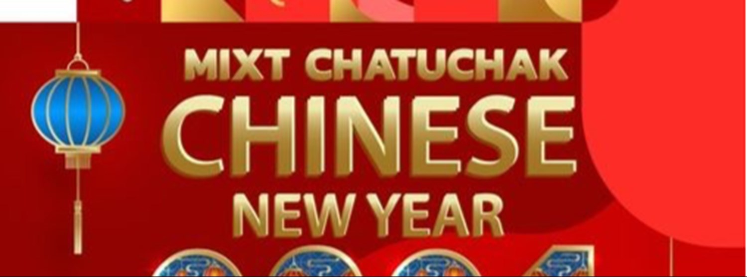 Mixt Chatuchak Chinese New Year 2021 Zipevent