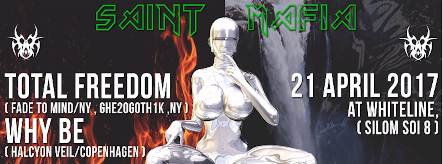 SAINT MAFIA | Total Freedom & Why Be Zipevent