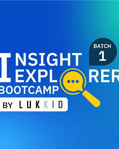  Insight Explorer Bootcamp Batch 1 Zipevent