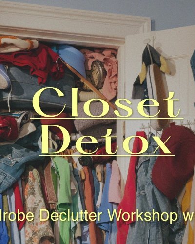 Closet Detox: Wardrobe Declutter Online Workshop with HappyTidy Zipevent