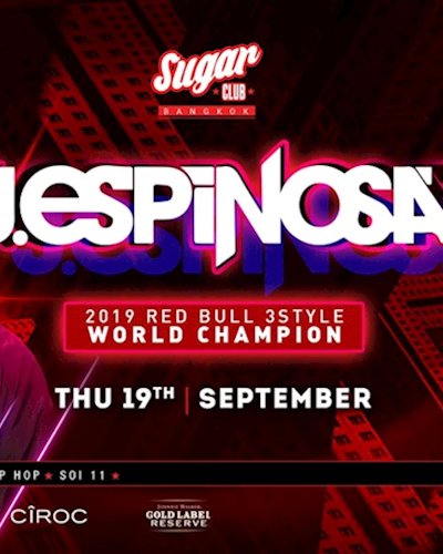  Sugar Bangkok Invites: J Espinosa | Red Bull 3Style 2019 Champ Zipevent