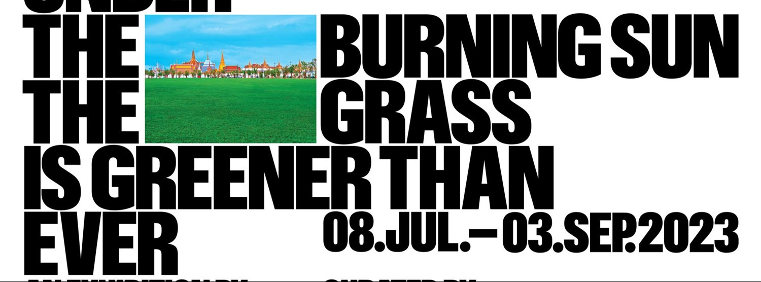Under the Burning Sun the Grass Is Greener Than Ever Zipevent