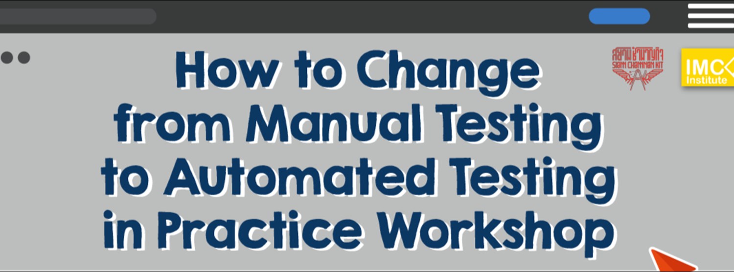 How to Change from Manual Testing to Automated Testing in Practice Workshop Zipevent
