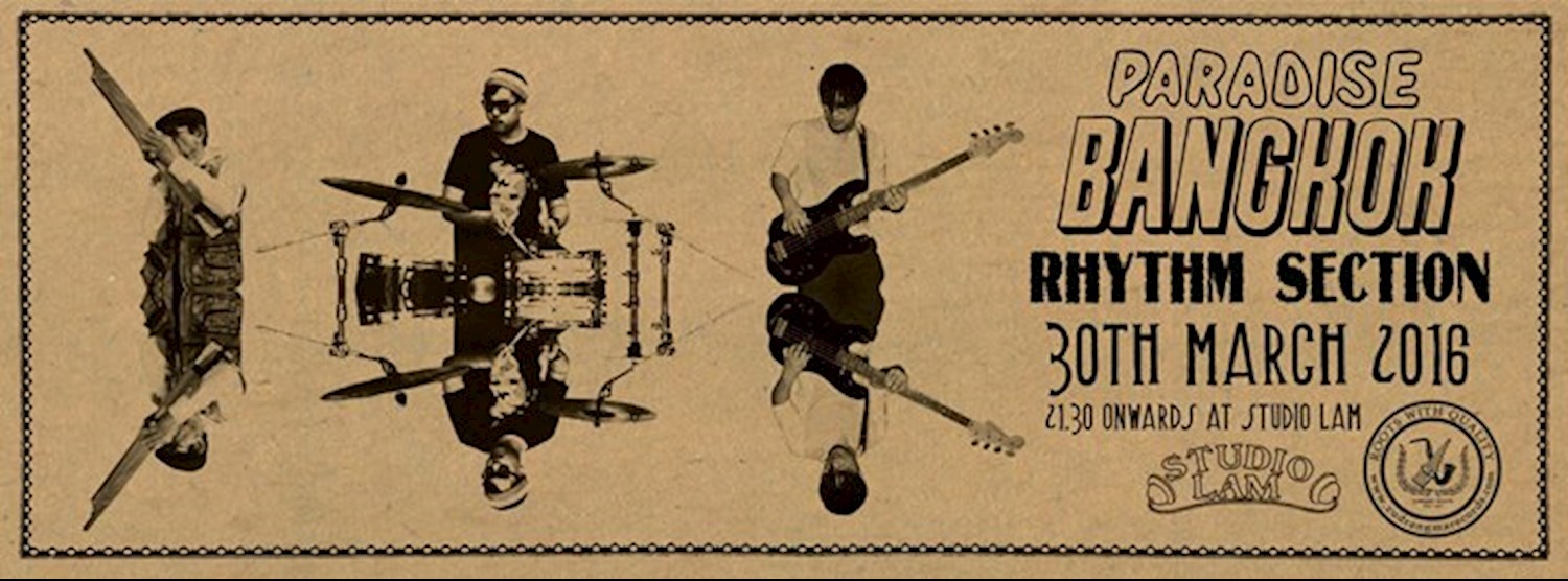 Paradise Bangkok Rhythm Section (LIVE) : Wednesday 30th March 2016 Zipevent