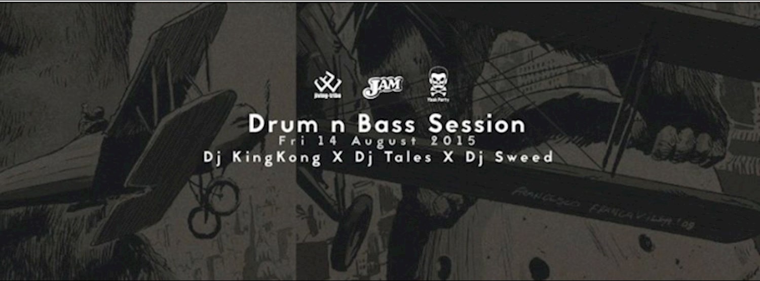 YAAK PARTY X JIVING-TRIBE X JAM Present DRUM N BASS SESSION Zipevent