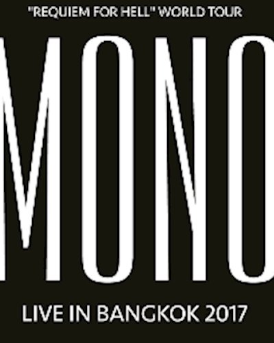 MONO Live in Bangkok 2017 Zipevent
