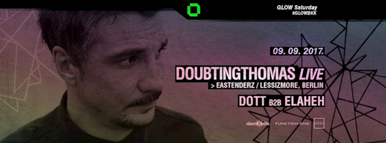 GLOW w/ DoubtingThomas LIVE! Zipevent