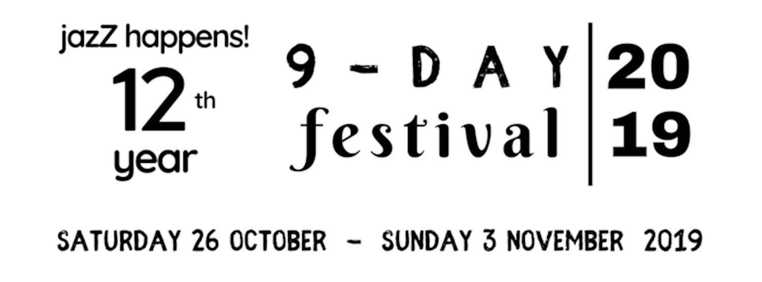 jazZ happens! 12th Year 9-Day Festival Zipevent