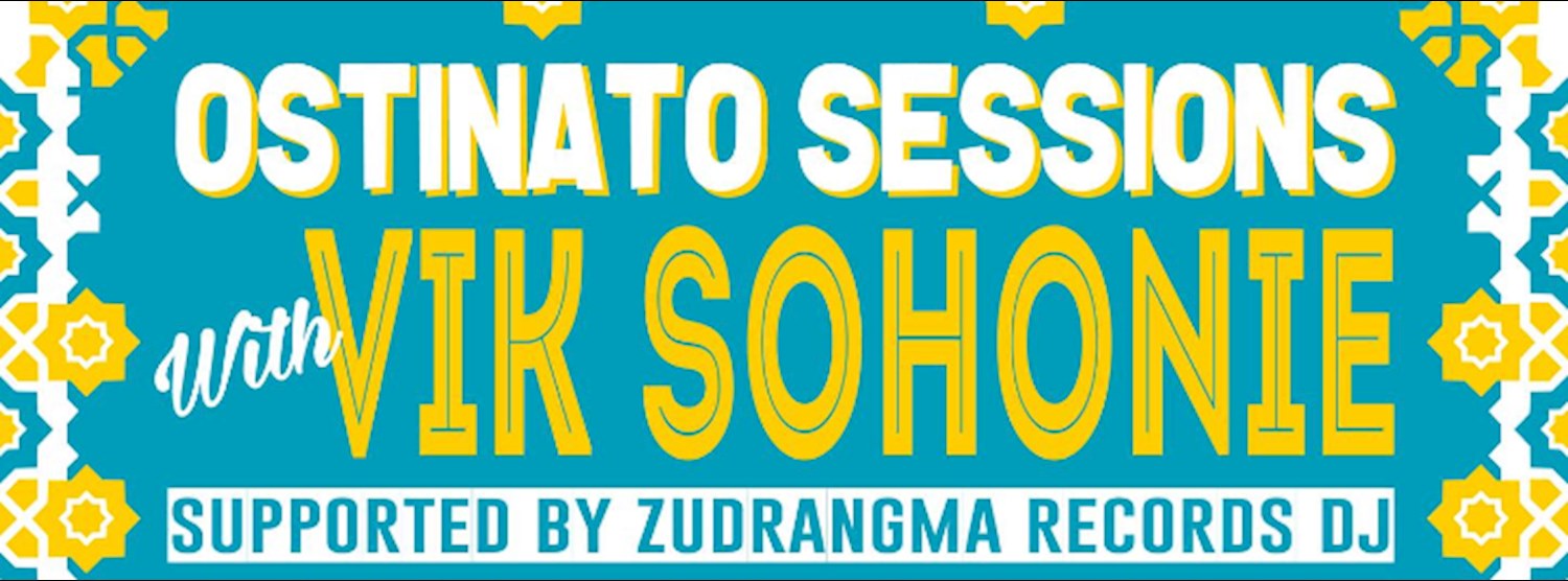 Ostinato Sessions with Vik Sohonie : Support by Dangdut Banget Zipevent