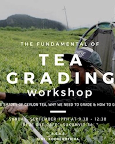 Tea Grading Workshop by SNSS x CHOTiCHA Zipevent