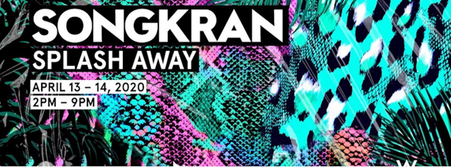 (ยกเลิก/Canceled) Songkran Splash Away Zipevent