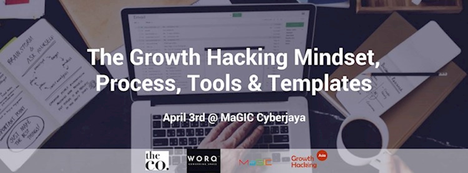 The Growth Hacking Mindset, Process, Tools & Templates Zipevent