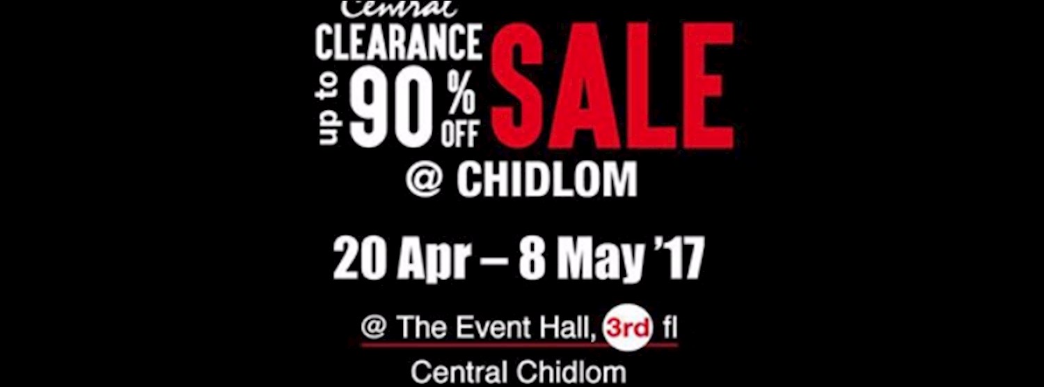 CENTRAL CLEARANCE SALE @CHIDLOM Zipevent