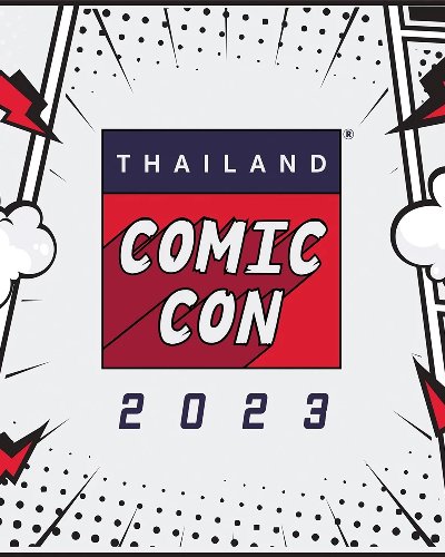 Thailand Comic Con 2023 Zipevent