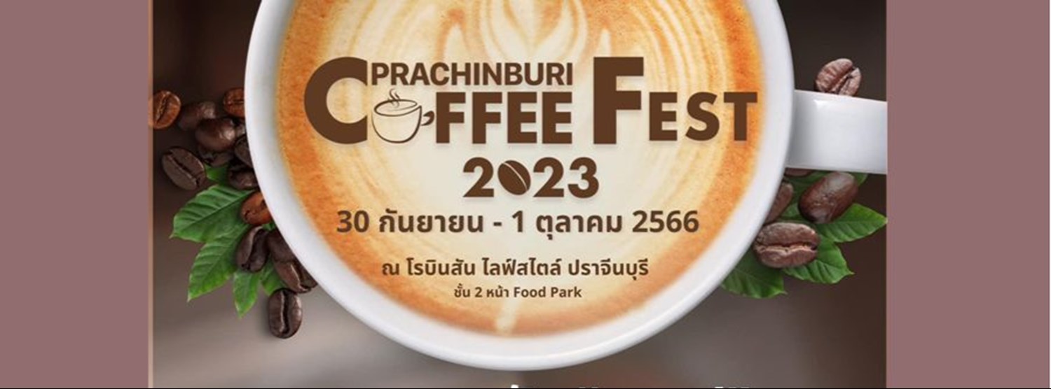 Prachinburi Coffee Fest 2023 Zipevent