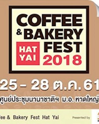 Coffee & Bakery Fest Hat Yai 2018 Zipevent