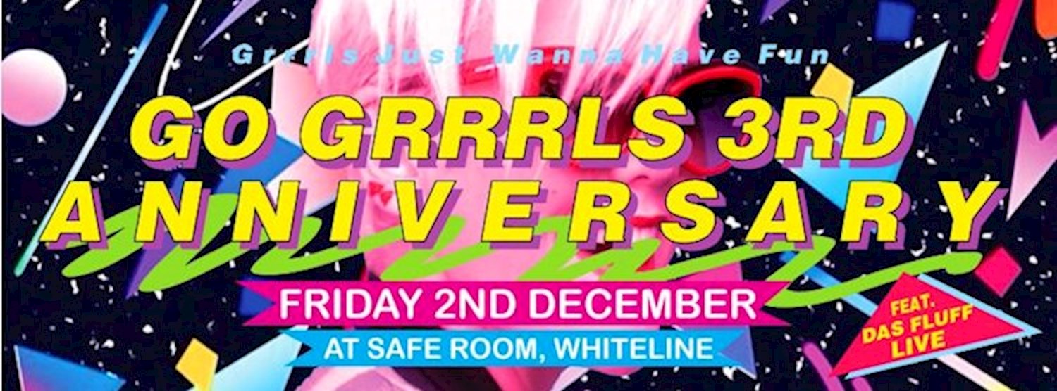 Go Grrrls 3rd Anniversary Party Zipevent