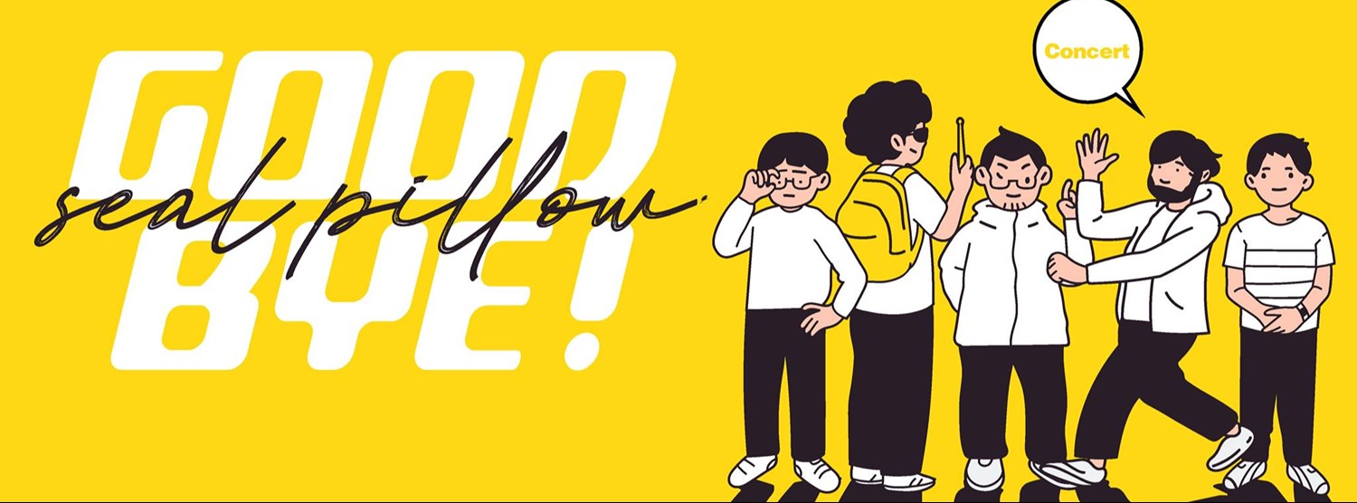 Seal Pillow 'Goodbye!' Concert Zipevent